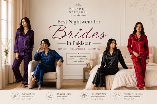 Best Nightwear for Brides in Pakistan: A Complete Guide